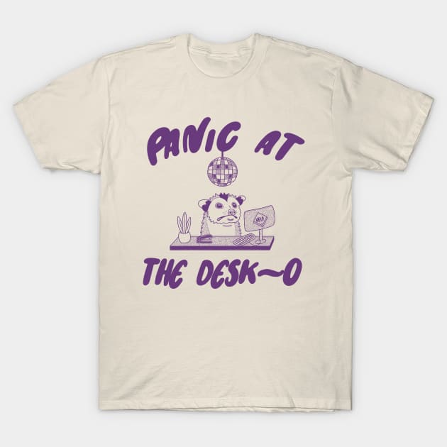 Panic at the Desk-o Opossum Shirt, Weird Opossum Meme T-Shirt by Y2KERA